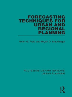 cover image of Forecasting Techniques for Urban and Regional Planning